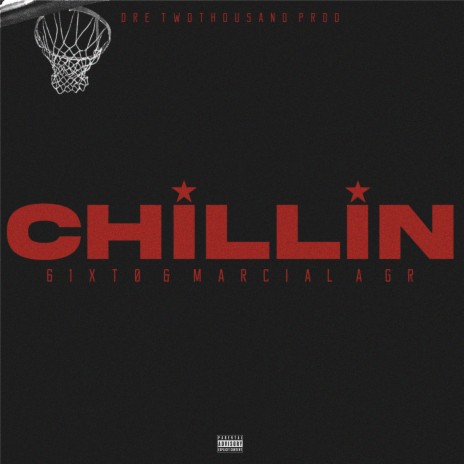 Chillin ft. Marcial AGR | Boomplay Music