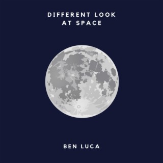 DIFFERENT LOOK AT SPACE lyrics | Boomplay Music