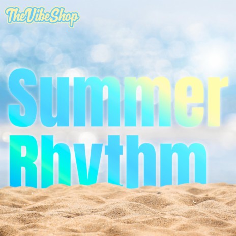 Summer Rhythm | Boomplay Music
