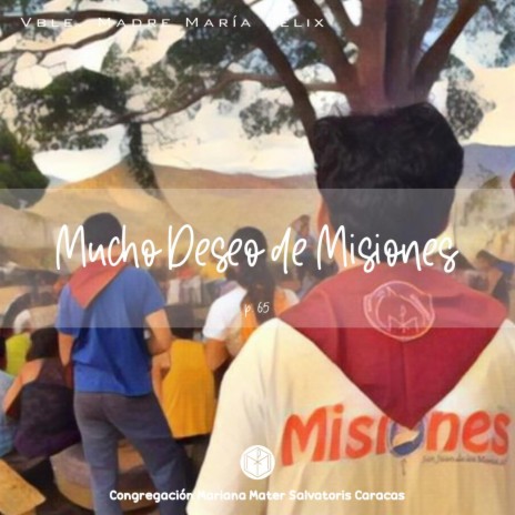 Mucho Deseo de Misiones (Pens. 65) | Boomplay Music