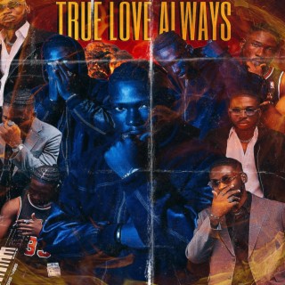 True Love Always (feat. Bajii & Scarlett Zee) lyrics | Boomplay Music