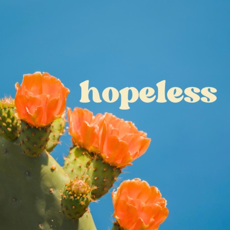 hopeless | Boomplay Music