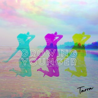 Growing Younger lyrics | Boomplay Music