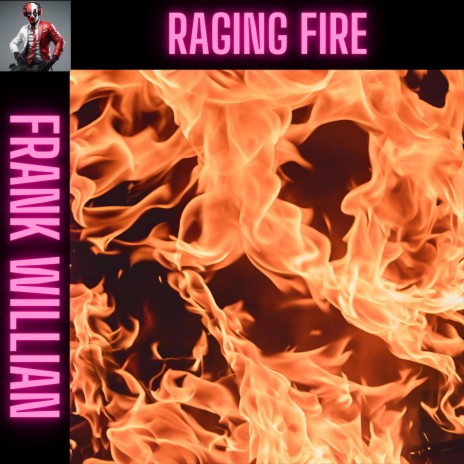 RAGING FIRE | Boomplay Music