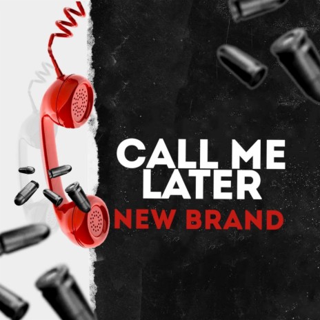 Call me later | Boomplay Music