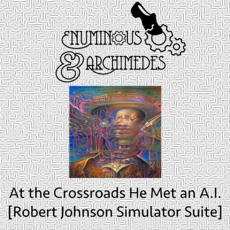 At the Crossroads He Met an A.I. [Up Jumped the A.I.] | Boomplay Music