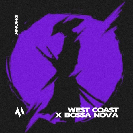 WEST COAST X BILLIE BOSSA NOVA - PHONK ft. PHXNTOM | Boomplay Music