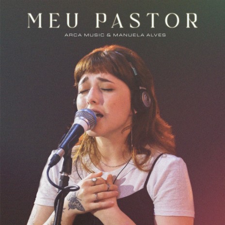 Meu Pastor ft. Manuela Alves | Boomplay Music