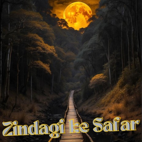 Zindagi Ke Safar