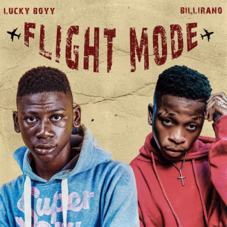 Flight Mode ft. Billirano | Boomplay Music