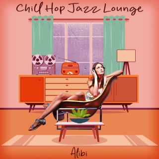 Chill Hop Jazz Lounge