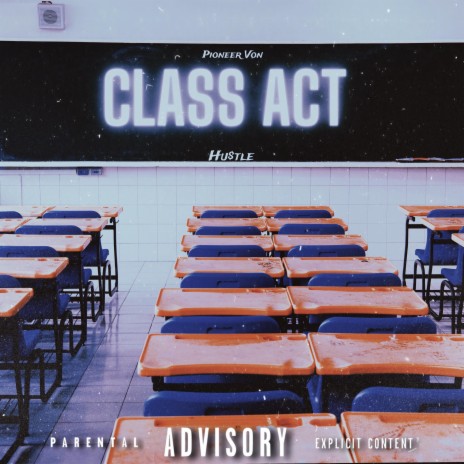 Class Act | Boomplay Music