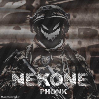 NEKONE PHONK