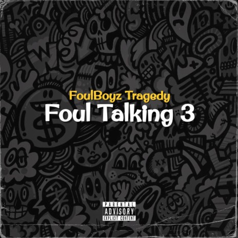 Foul Talking 3 | Boomplay Music