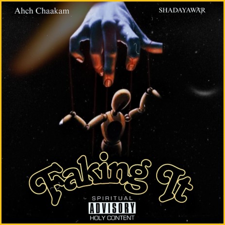 Faking It ft. Shadayawar | Boomplay Music
