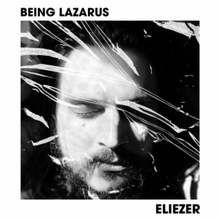 BEING LAZARUS