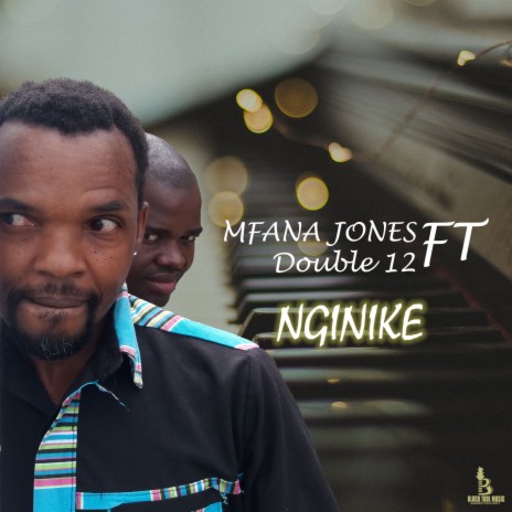 Nginike ft. Double 12 | Boomplay Music