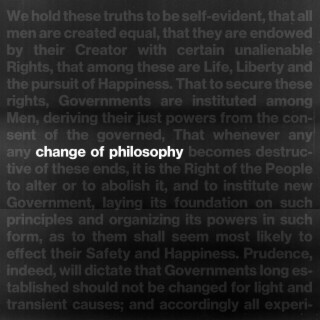 Change of Philosophy