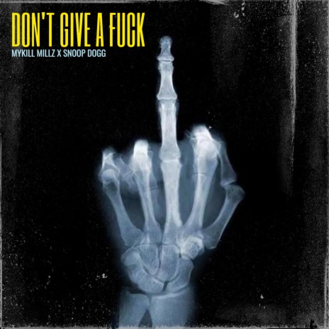 Don't Give A Fuck (feat. Snoop Dogg) | Boomplay Music