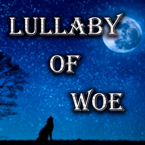 Lullaby Of Woe