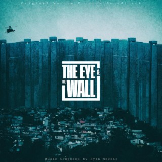The Eye and the Wall (Original Motion Picture Soundtrack)
