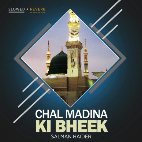 Chal Madina Ki Bheek Lofi | Boomplay Music