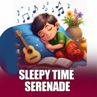 Sleepy Time Serenade Children Song