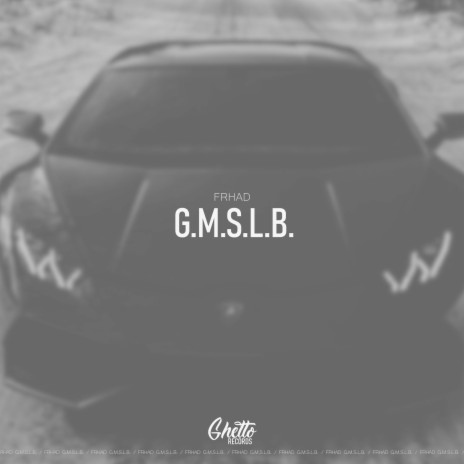 G.M.S.L.B | Boomplay Music