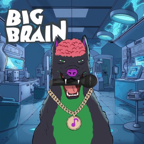 Big Brain ft. D2Millertime