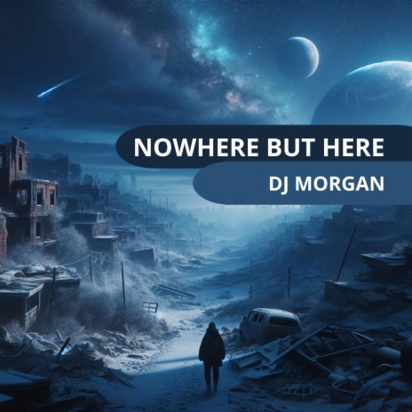 Nowhere But Here | Boomplay Music