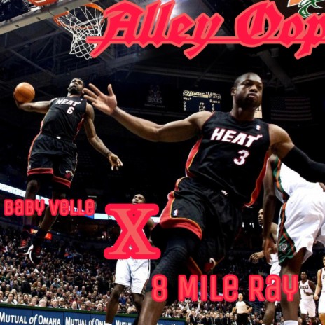 Alley Oop ft. 8 Mile Ray | Boomplay Music