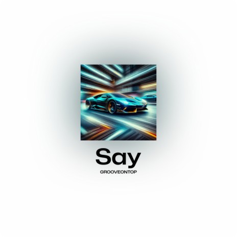 Say