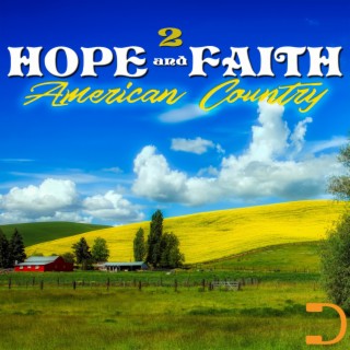 Hope And Faith American Country, Vol. 2