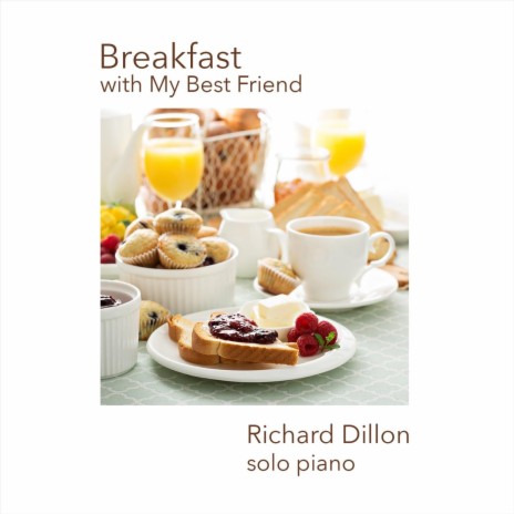 Breakfast with My Best Friend | Boomplay Music