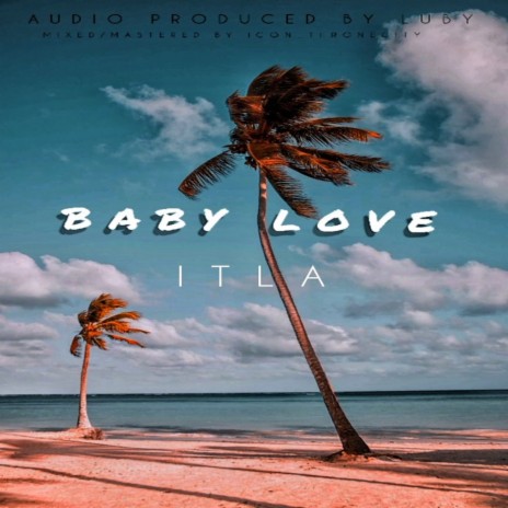 BABY LOVE | Boomplay Music