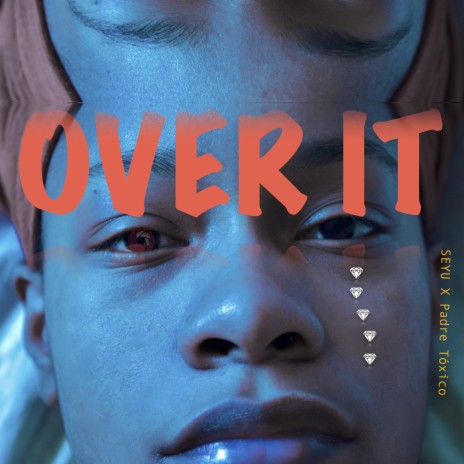 Over It ft. Padre Tóxico | Boomplay Music
