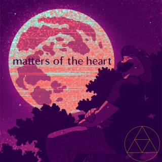 matters of the heart