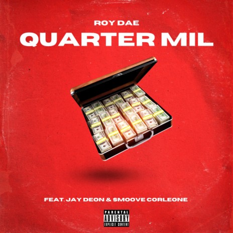 Quarter Mil' ft. Jay Deon & Smoove Corleone | Boomplay Music