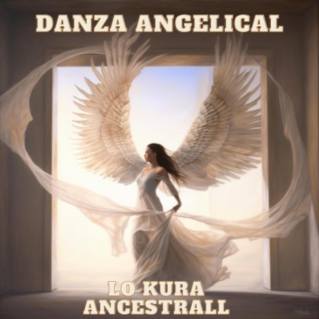 DANZA ANGELICAL | Boomplay Music