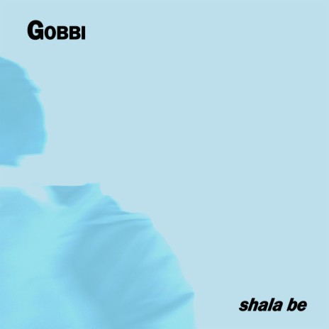 Shala Be | Boomplay Music