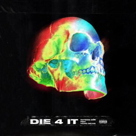 Die 4 It (feat. Young Deluxe)