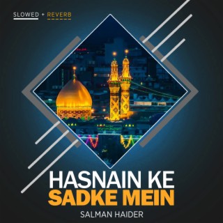 Hasnain Ke Sadke Mein Lofi