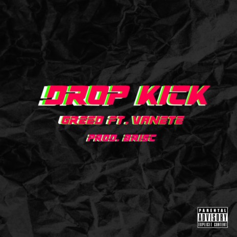 DROP KICK ft. Vanete | Boomplay Music