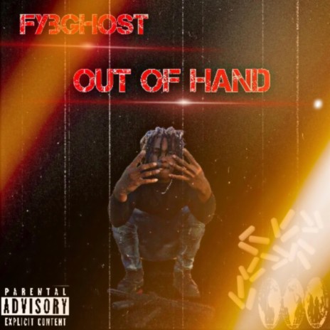 Out Of Hand | Boomplay Music