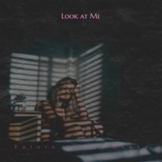 Look at Me