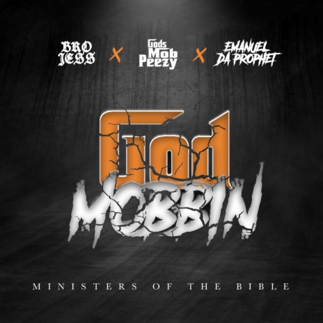 God Mobbin ft. Gods Mob Peezy & Emanuel Da Prophet | Boomplay Music