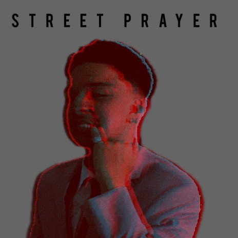 Street Prayer 🅴 | Boomplay Music