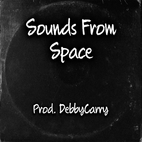 Sounds From Space | Boomplay Music