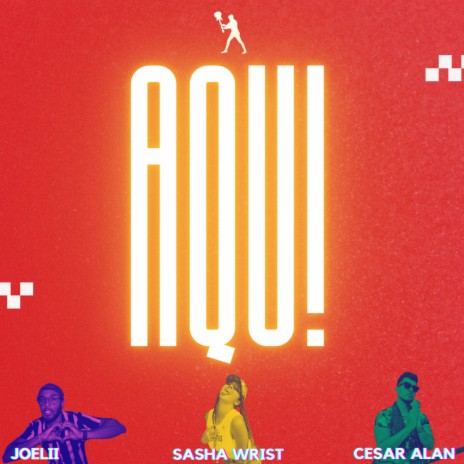 AQUÍ ft. Joelii & Sasha Wrist | Boomplay Music