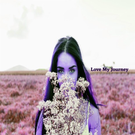 Love My Journey | Boomplay Music